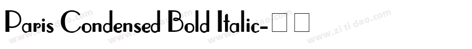 Paris Condensed Bold Italic字体转换
